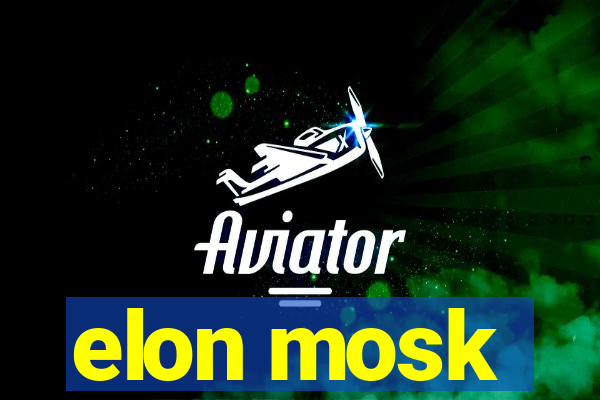 elon mosk